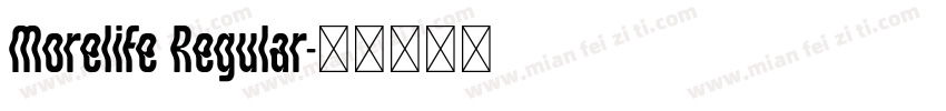 Morelife Regular字体转换